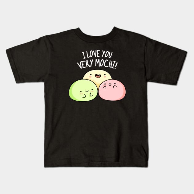 I Love You So Mochi Cute Mochi Pun Kids T-Shirt by punnybone